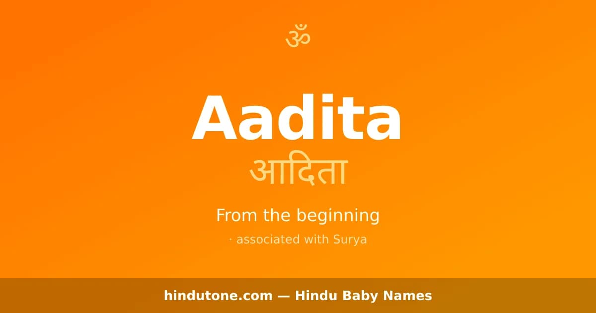 Aadita — Hindu Girl Names with A