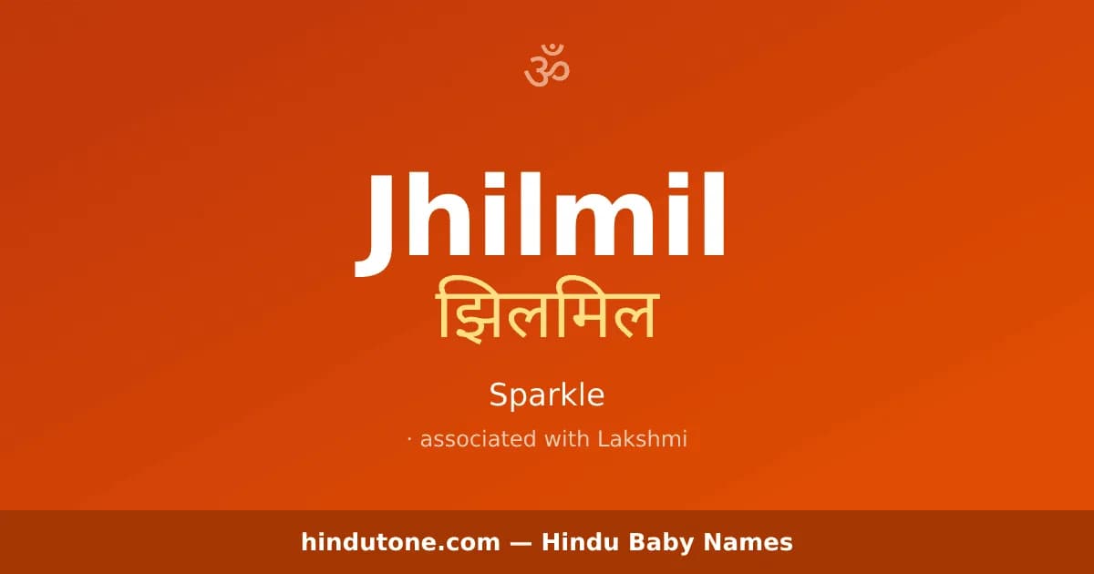 Jhilmil — Hindu Girl Names with J