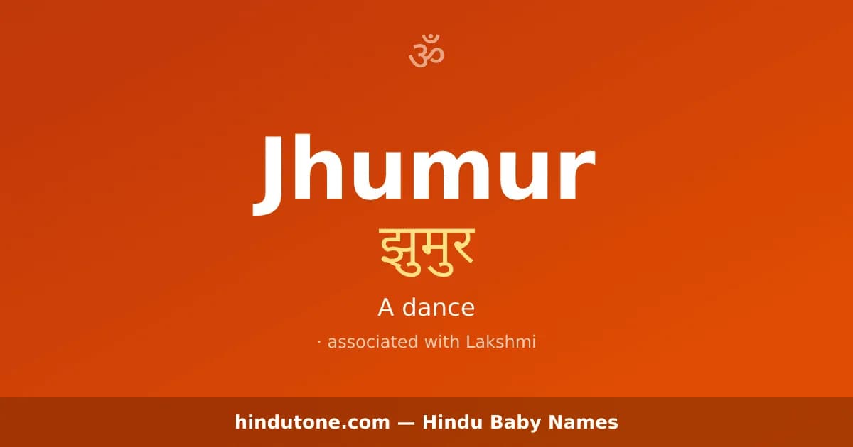 Jhumur — Hindu Girl Names with J