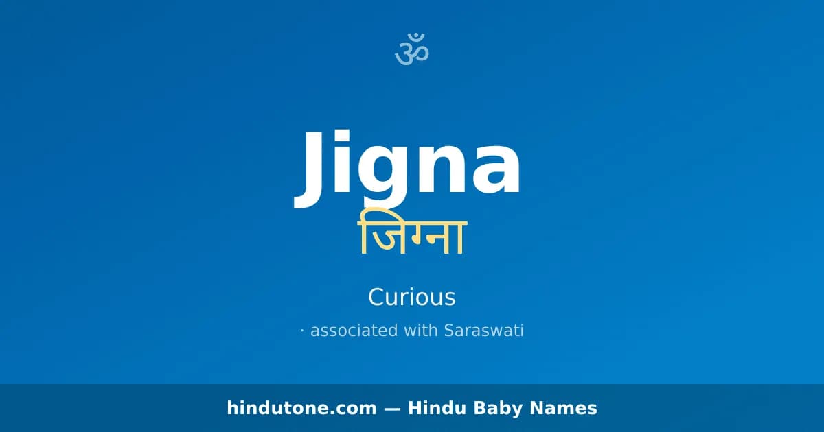 Jigna — Hindu Girl Names with J