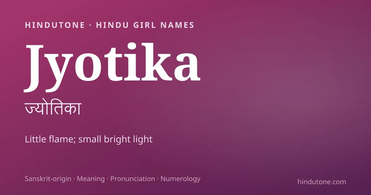 Jyotika — Hindu Girl Names with J