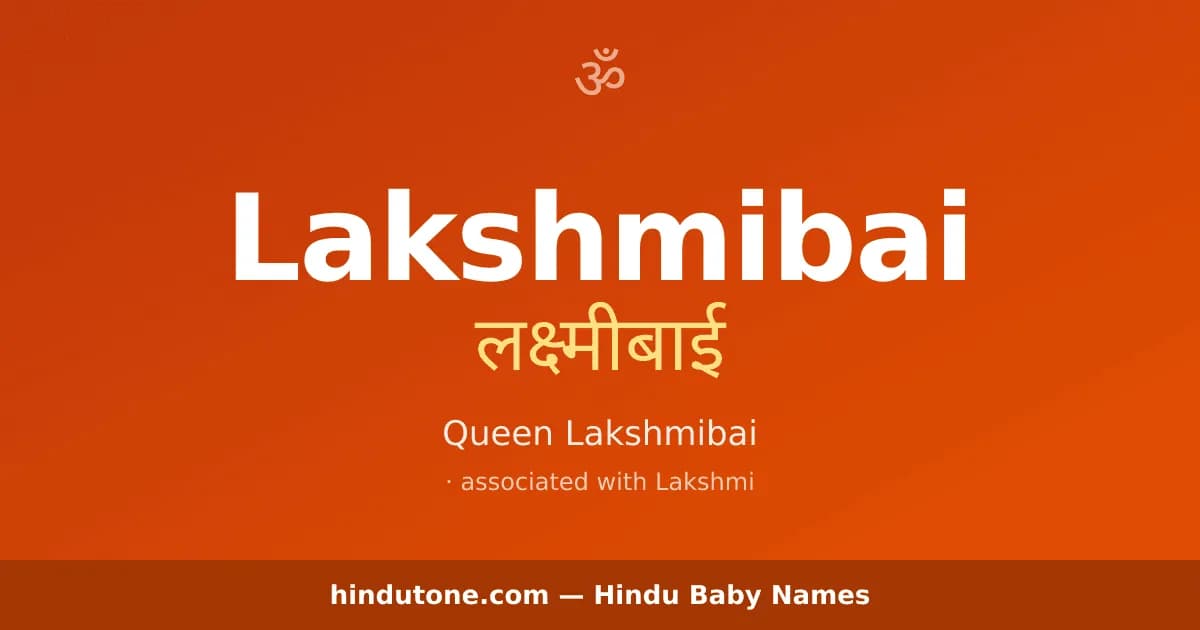 Lakshmibai — Hindu Girl Names with L