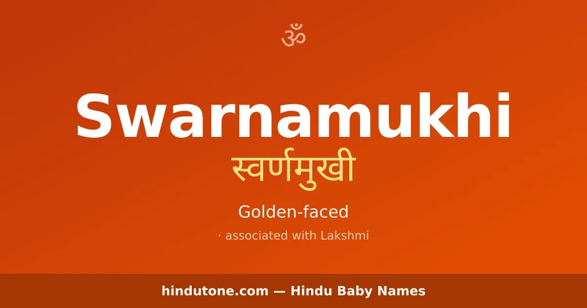 Swarnamukhi — Hindu Girl Names with S