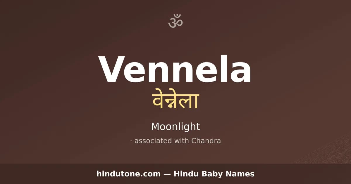 Vennela — Hindu Girl Names with V