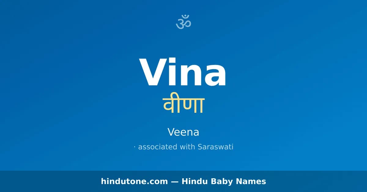 Vina — Hindu Girl Names with V