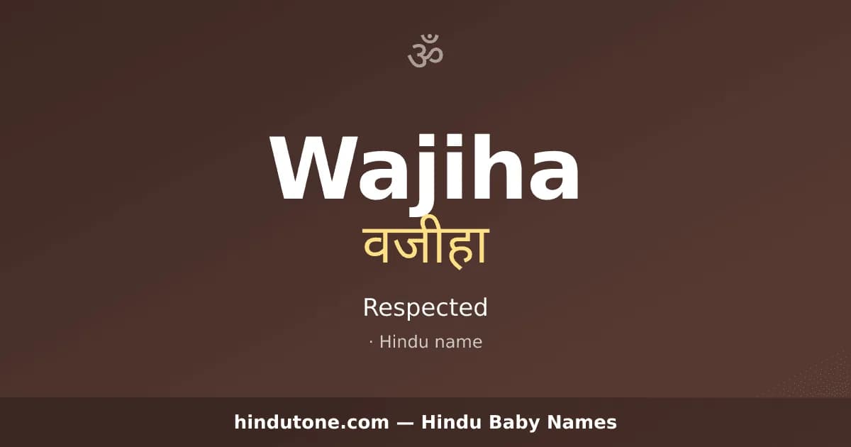 Wajiha — Hindu Girl Names with W