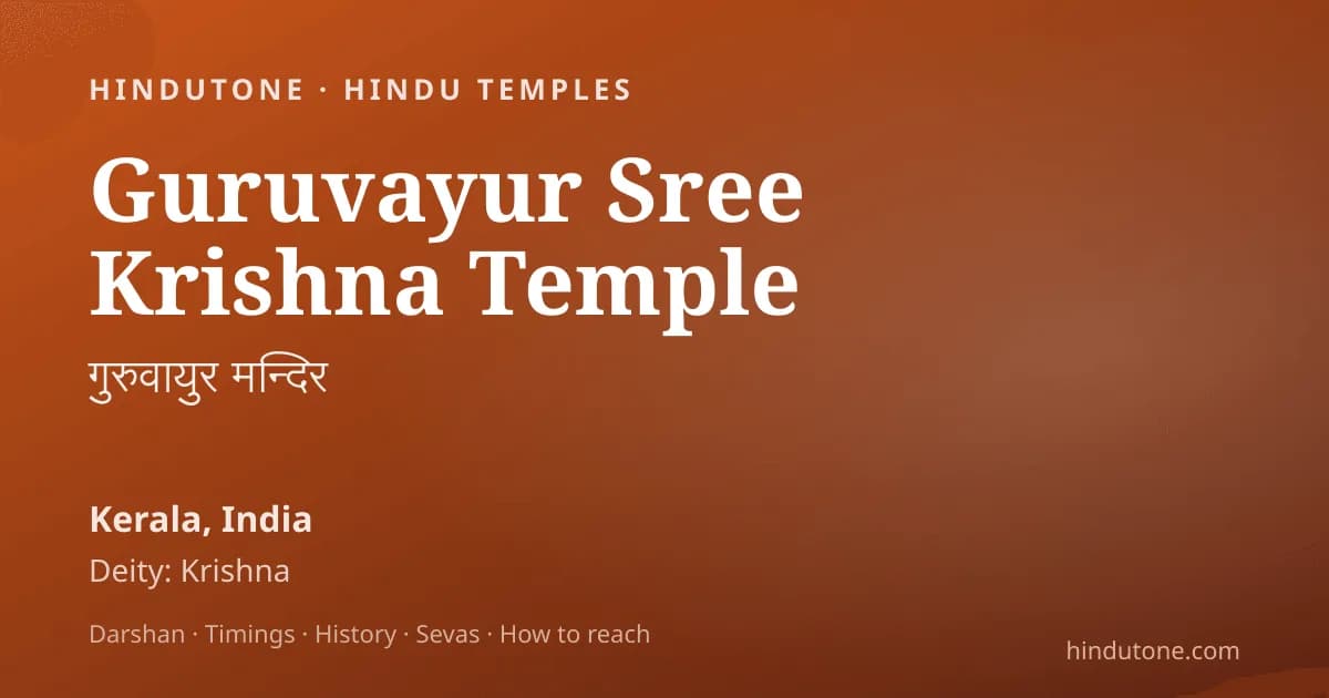 Guruvayur: Divine Mysteries & Soul-Stirring Miracles of the Dwarka of the South — Temples