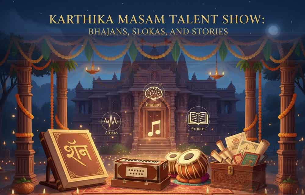 Karthika Masam Talent Show: Bhajans, Slokas, and Stories