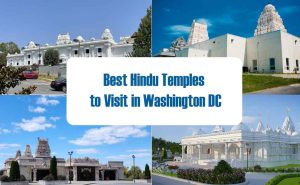 Best Hindu Temples to Visit in Washington DC