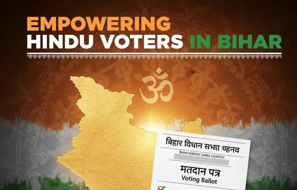 Empowering Hindu Voters in Bihar: Rise and Vote for a Stronger India in 2025 Elections