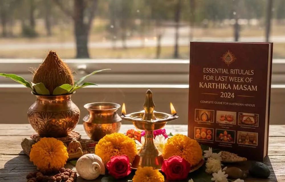 Essential Rituals for the Last Week of Karthika Masam 2025: Complete Guide for Australian Hindus — Australia