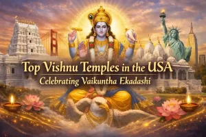 Top Vishnu Temples in the USA Celebrating Vaikuntha Ekadashi