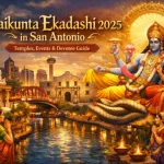 Vaikunta Ekadashi 2025 in San Antonio: Temples, Events & Devotee Guide