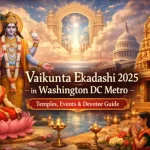 Vaikunta Ekadashi 2025 in Washington DC Metro: Temples, Events & Devotee Guide
