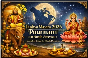 Pushya Masam 2026 Pournami in North America