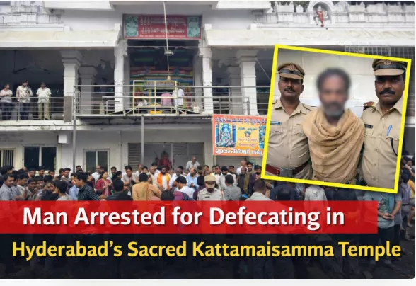 A man’s arrest for defecating inside Hyderabad’s sacred Kattamaisamma Temple