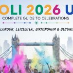 Holi 2026 UK: Complete Guide to Celebrations Across London, Leicester, Birmingham & Beyond