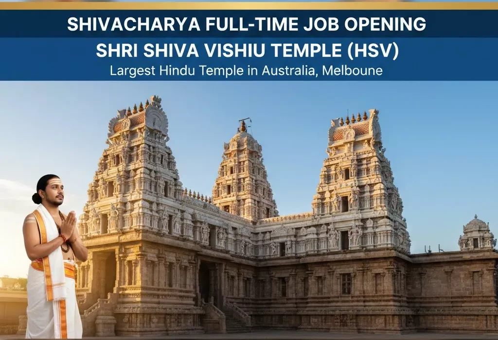 Shivacharya Full-Time Job Opening at Shri Shiva Vishnu Temple (HSV) – Largest Hindu Temple in Australia, Melbourn