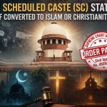 No Scheduled Caste status if converted to Islam, Christianity