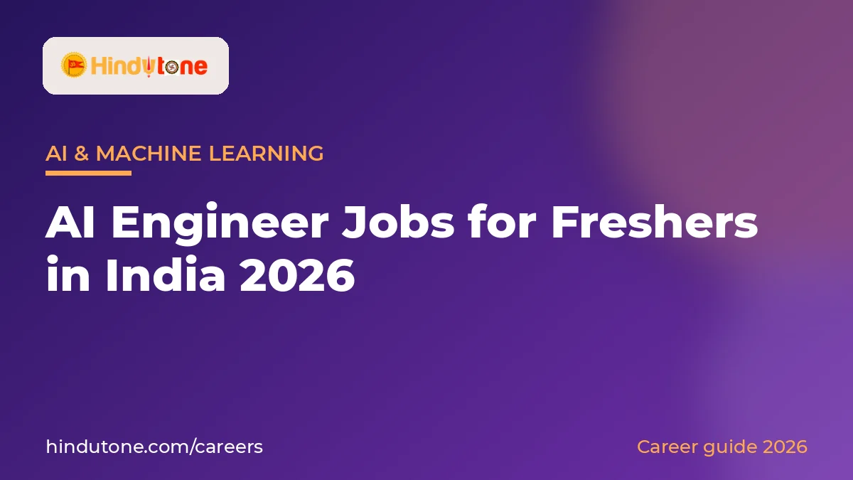 AI Engineer Jobs for Freshers in India 2026 — Careers