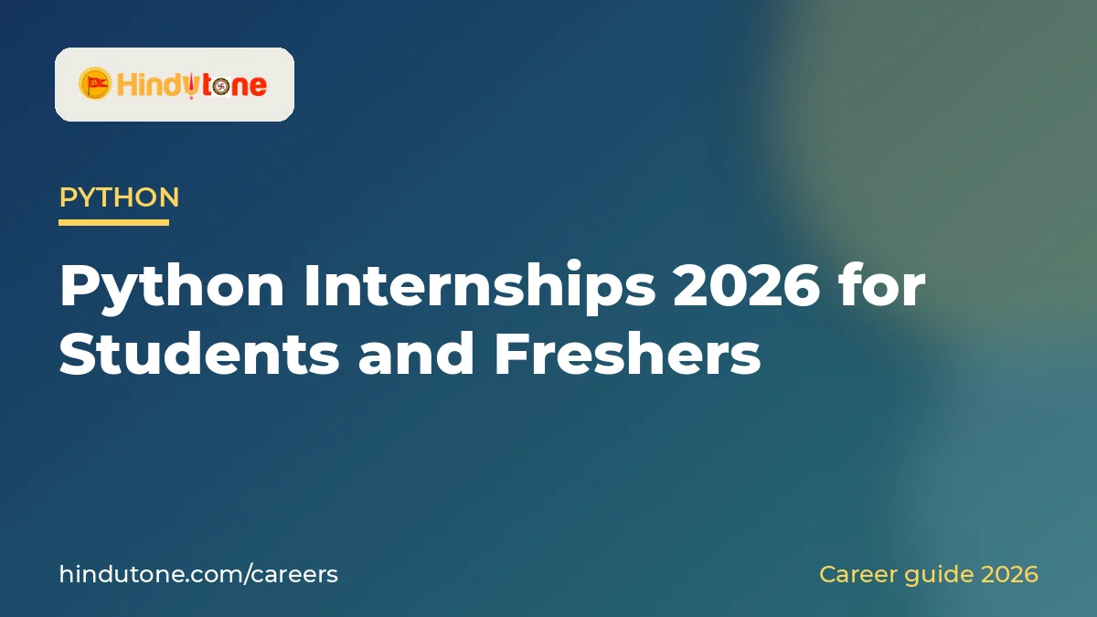 Python Internships 2026 for Students and Freshers — Careers