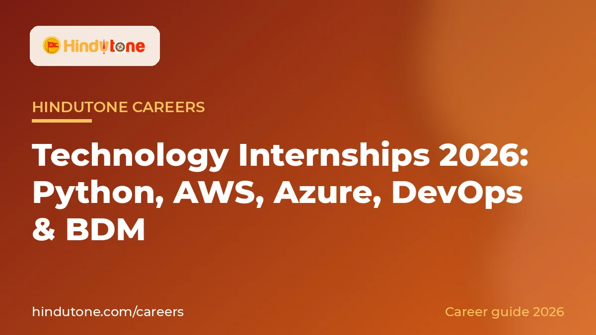 Technology Internships 2026: Python, AWS, Azure, DevOps & BDM — Careers