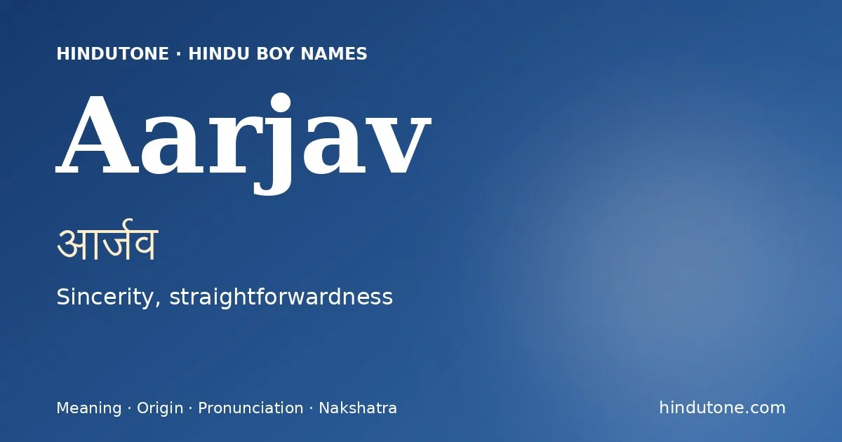 Aarjav — Hindu Boy Names with A