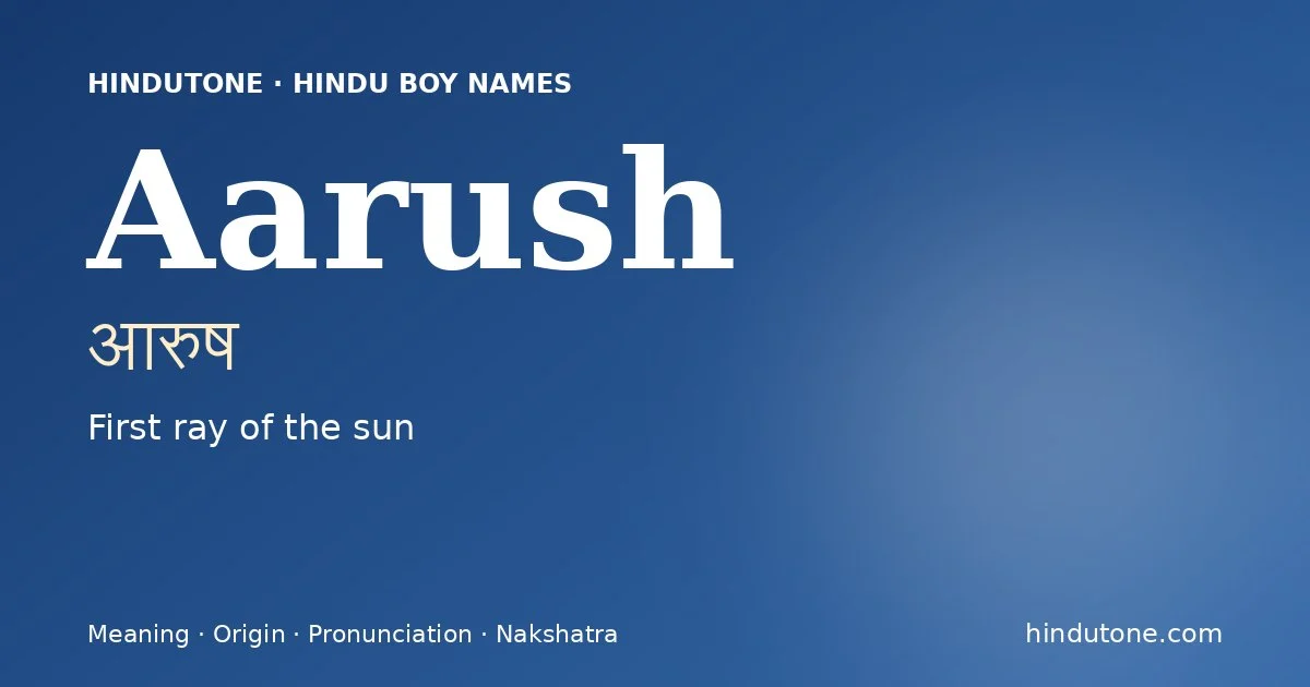 Aarush — Hindu Boy Names with A