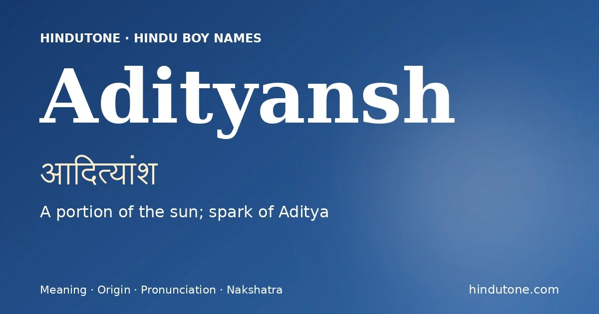 Adityansh — Hindu Boy Names with A