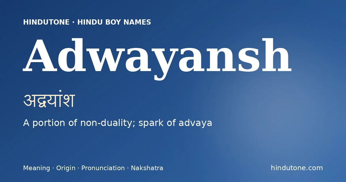 Adwayansh — Hindu Boy Names with A