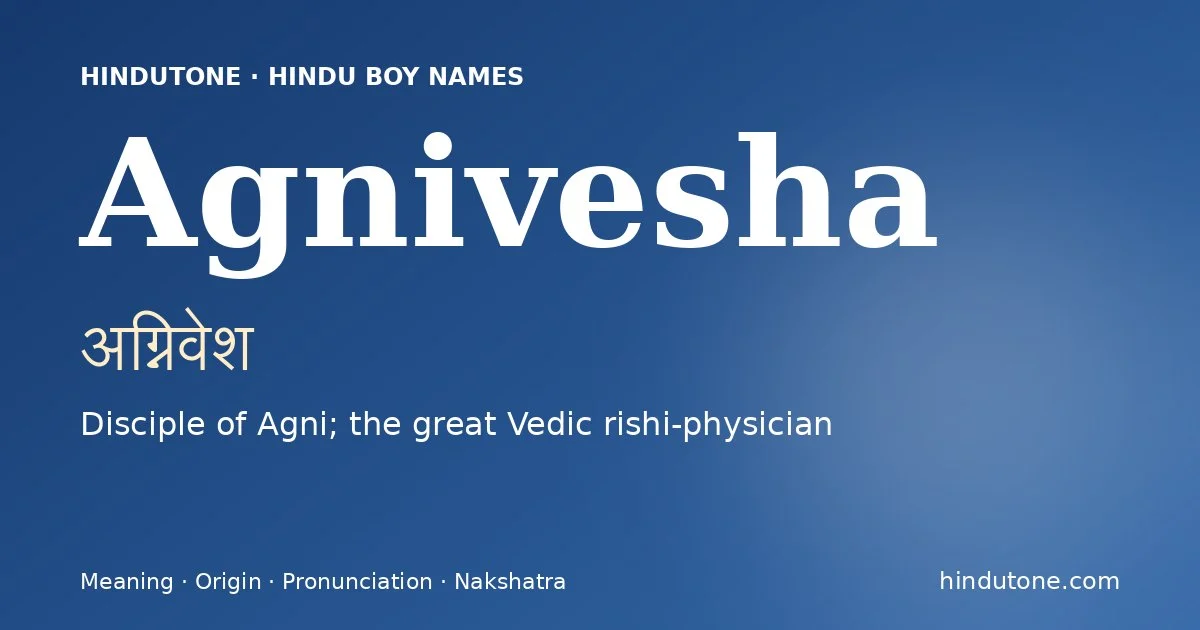 Agnivesha — Hindu Boy Names with A