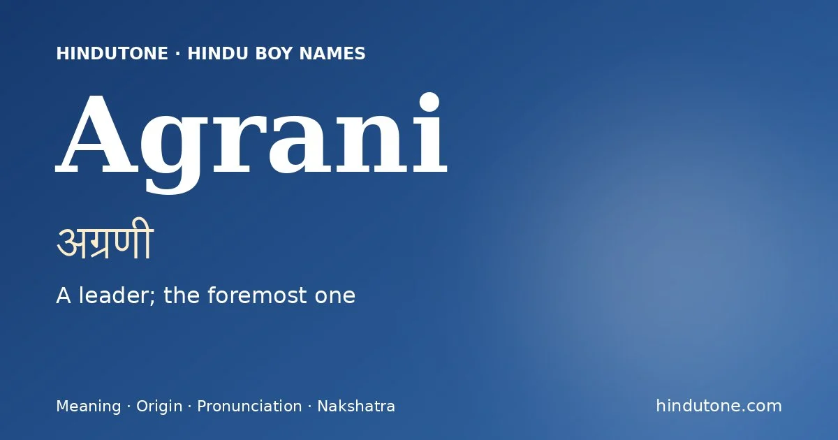Agrani — Hindu Boy Names with A