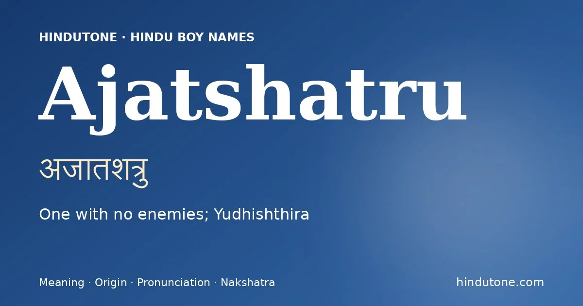 Ajatshatru — Hindu Boy Names with A