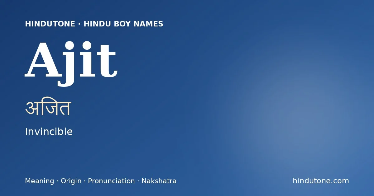 Ajit — Hindu Boy Names with A