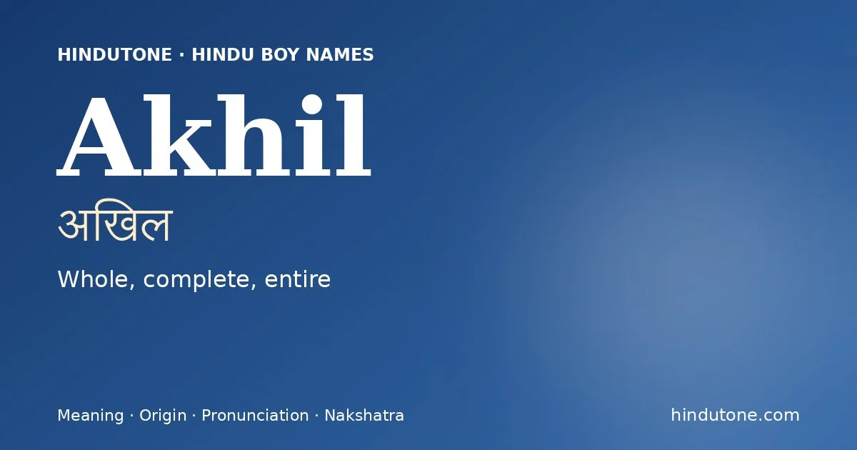 Akhil — Hindu Boy Names with A