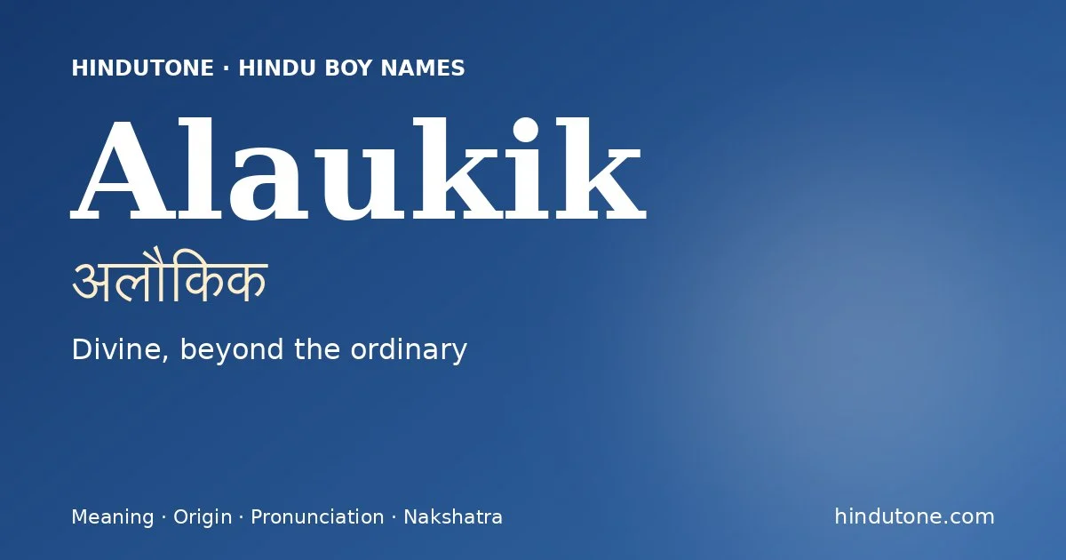 Alaukik — Hindu Boy Names with A