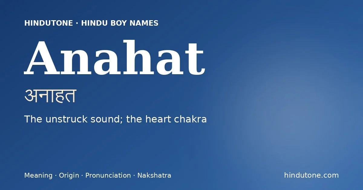 Anahat — Hindu Boy Names with A