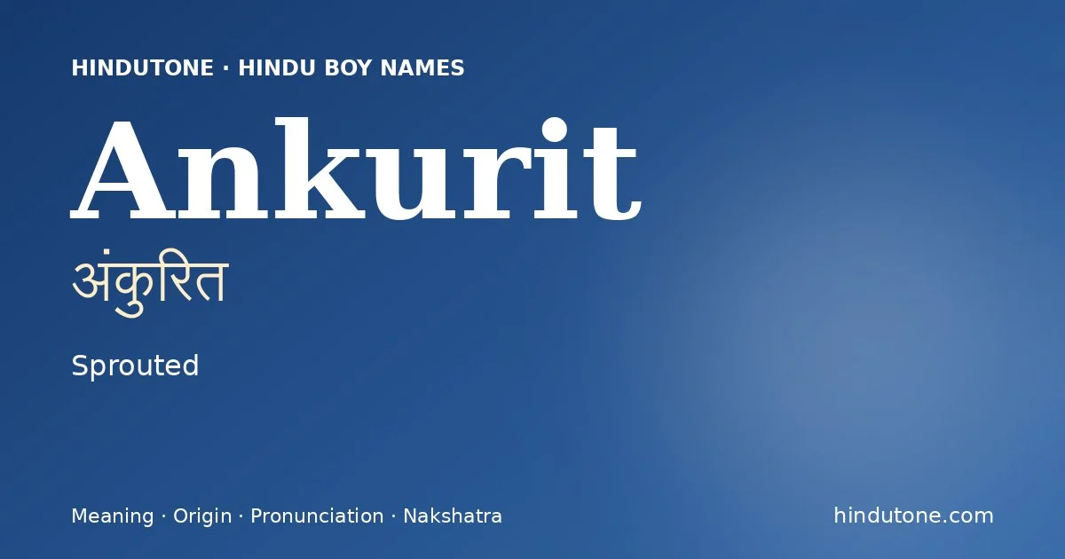 Ankurit — Hindu Boy Names with A