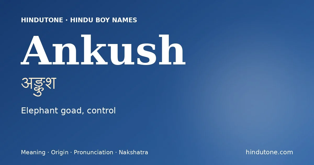 Ankush — Hindu Boy Names with A