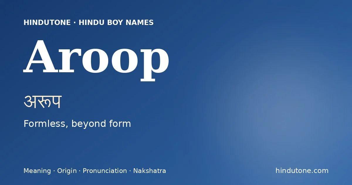 Aroop — Hindu Boy Names with A