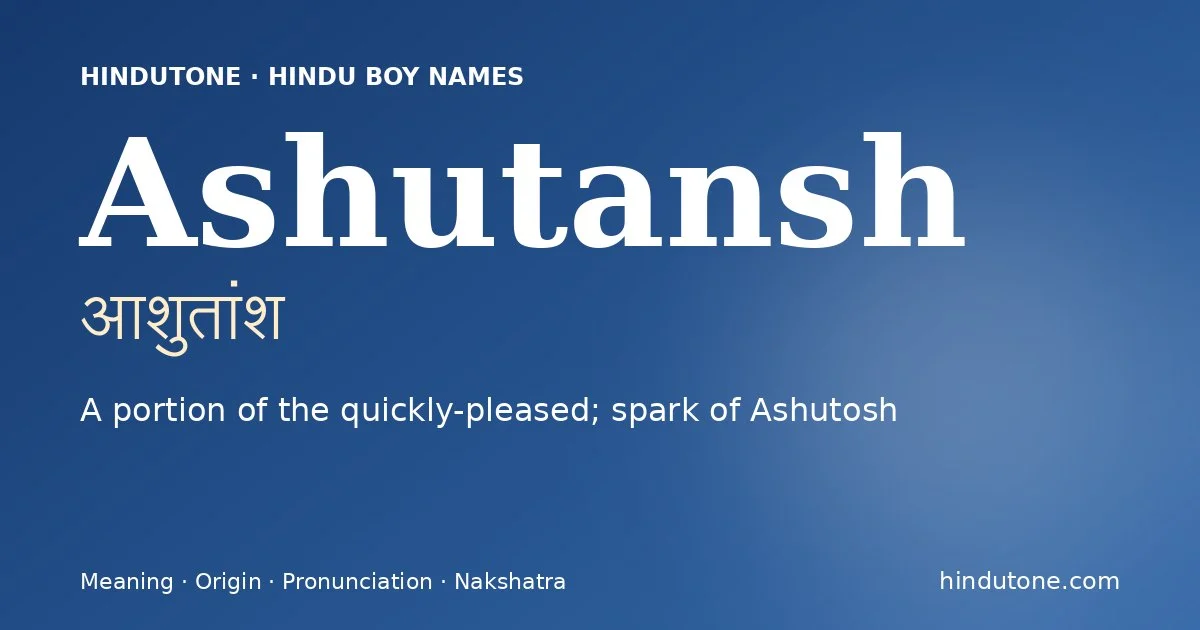 Ashutansh — Hindu Boy Names with A