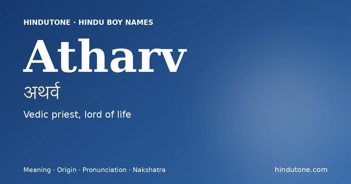 Atharv — Hindu Boy Names with A