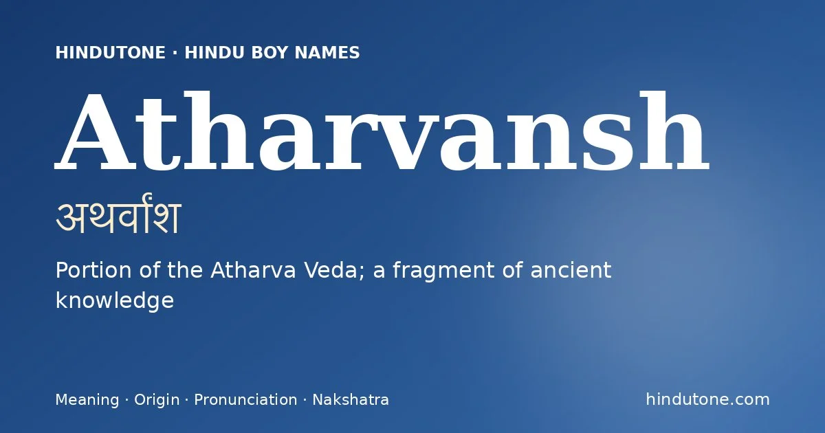 Atharvansh — Hindu Boy Names with A