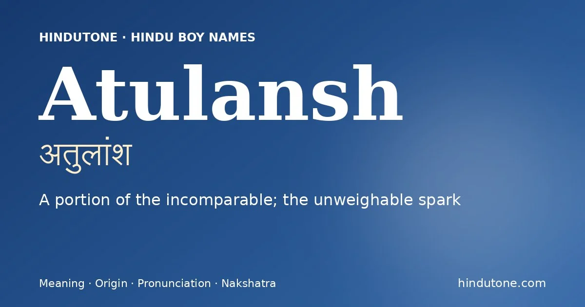 Atulansh — Hindu Boy Names with A