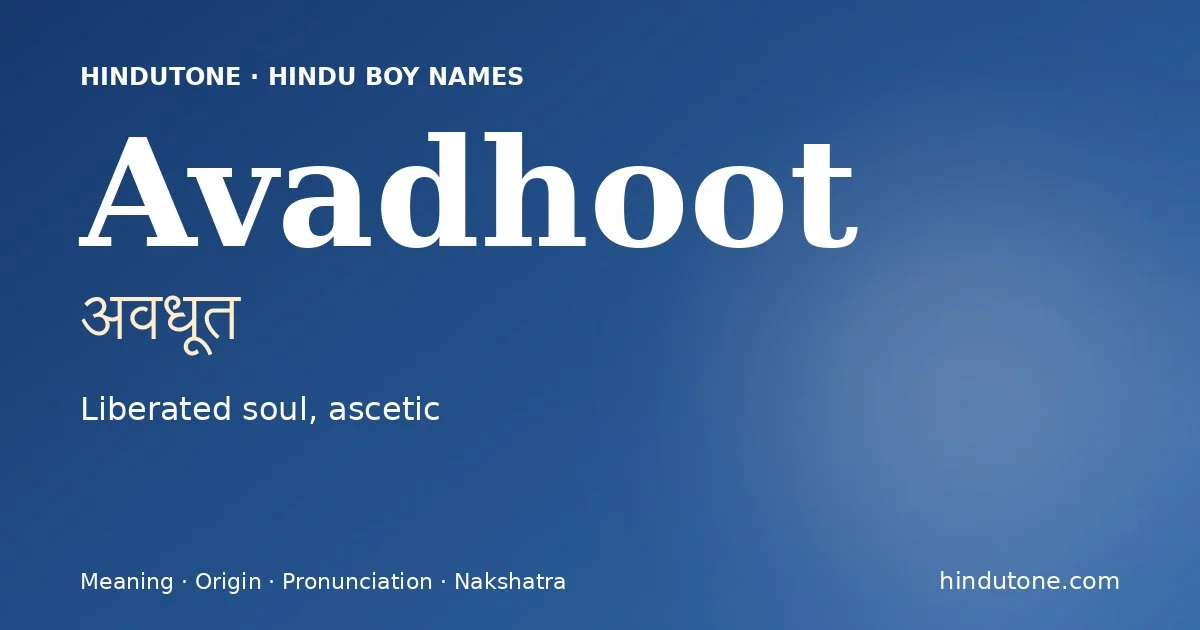 Avadhoot — Hindu Boy Names with A
