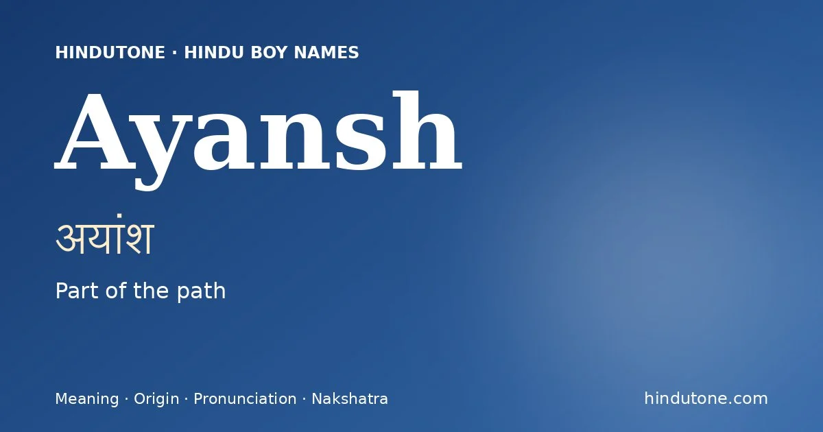 Ayansh — Hindu Boy Names with A