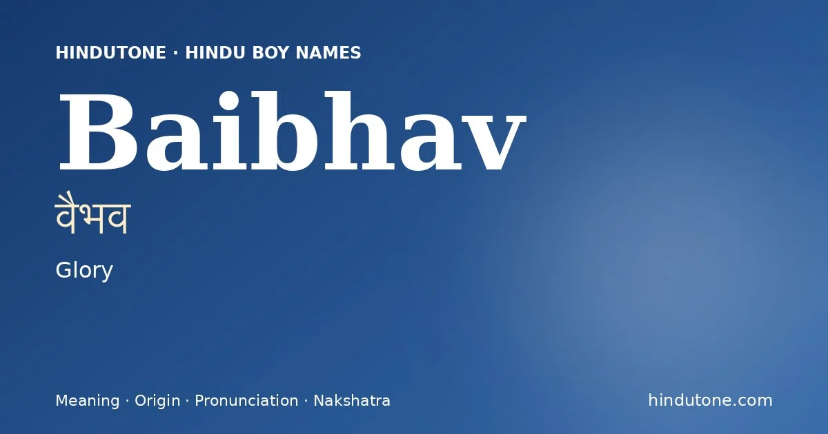Baibhav — Hindu Boy Names with B