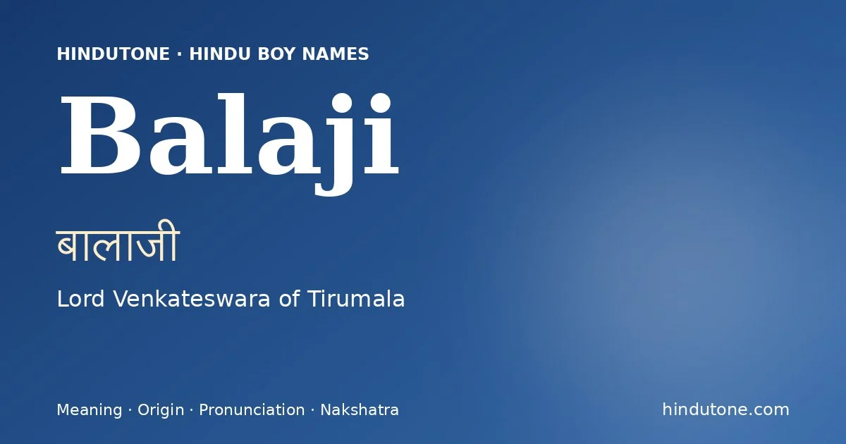 Balaji (बालाजी) — Hindu boy name meaning “Lord Venkateswara of Tirumala”