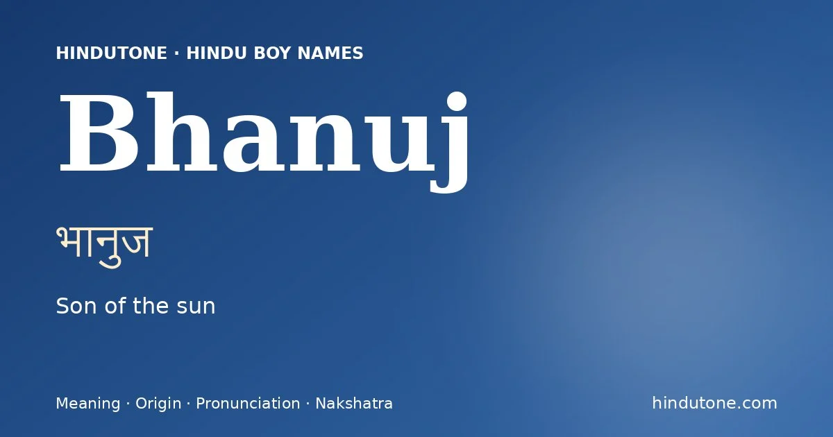 Bhanuj — Hindu Boy Names with B