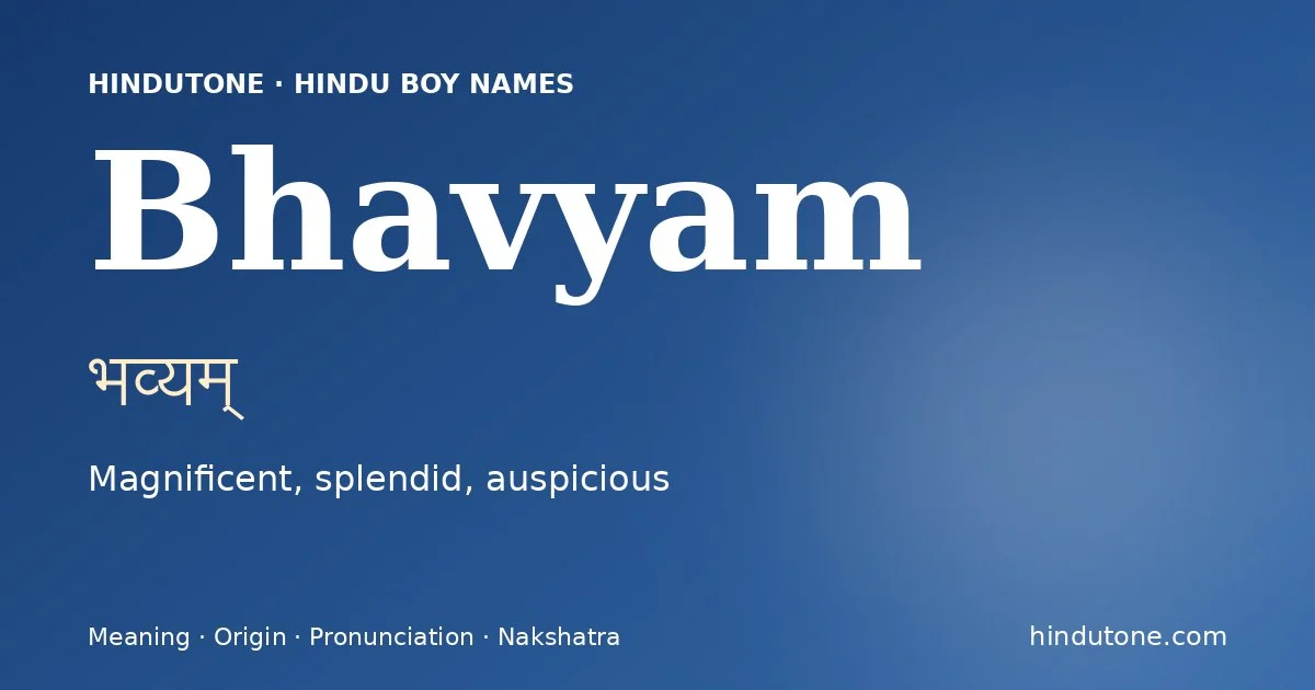 Bhavyam — Hindu Boy Names with B